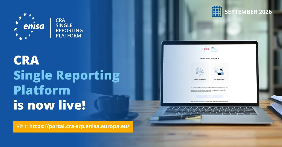 ENISA's launch banner for the CRA Single Reporting Platform: the ENISA logo, the words 'CRA Single Reporting Platform is now live!', a laptop showing the portal's user-type selection screen, and the portal address.